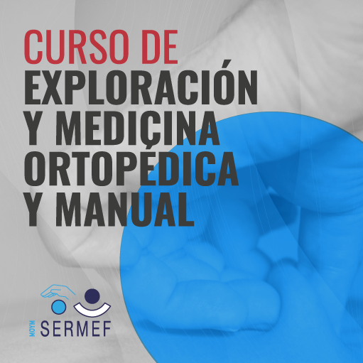 Curso de Exploración y Medicina Ortopédica y Manual 2026